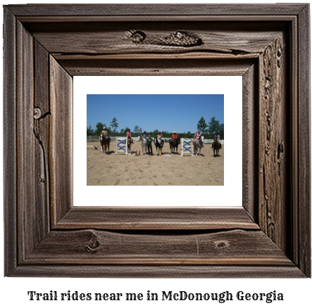 trail rides near me in McDonough, Georgia